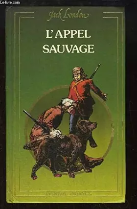 Couverture du produit · L'Appel Sauvage.
