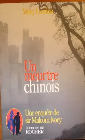 Couverture du produit · Un meurtre chinois : Une enquête de sir Malcolm Ivory
