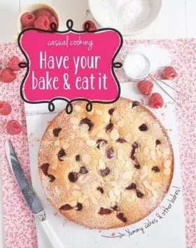 Couverture du produit · Have Your Bake & Eat It