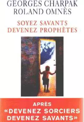 Couverture du produit · Soyez savants, devenez prophètes