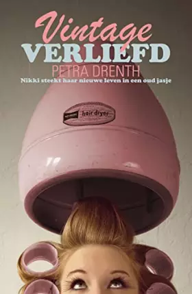 Couverture du produit · Vintage verliefd: Nikki steekt haar nieuwe leven in een oud jasje
