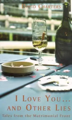 Couverture du produit · I Love Youand Other Lies: Tales from the Matrimonial Front