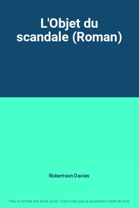Couverture du produit · L'Objet du scandale (Roman)