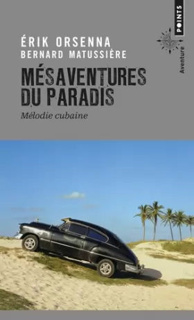 Couverture du produit · Mésaventures du paradis. Mélodie cubaine