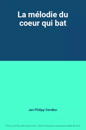 Couverture du produit · La mélodie du coeur qui bat