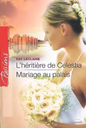Couverture du produit · L'héritière de Celestia  Mariage au palais