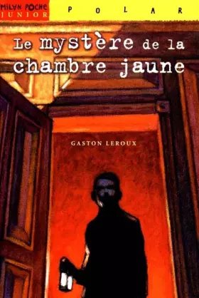 Couverture du produit · Le mystère de la chambre jaune : Texte intégral