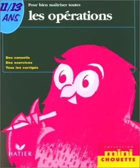 Couverture du produit · Pour bien maîtriser toutes les opérations 11-13 ans