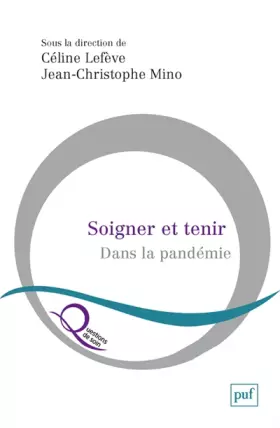 Couverture du produit · Soigner et tenir dans la pandémie