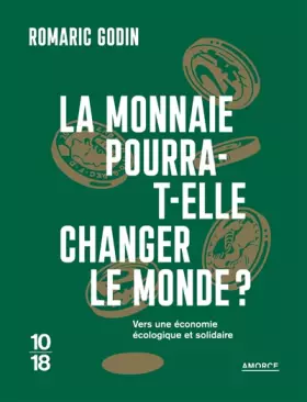 Couverture du produit · La monnaie pourra-t-elle changer le monde ?