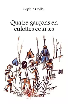 Couverture du produit · Quatre garçons en culottes courtes