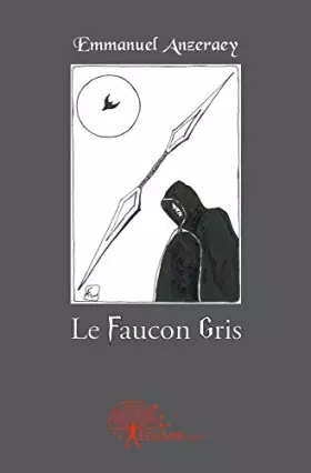 Couverture du produit · Le Faucon Gris