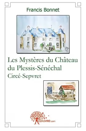 Couverture du produit · Les Mystères du Château du Plessis-Sénéchal