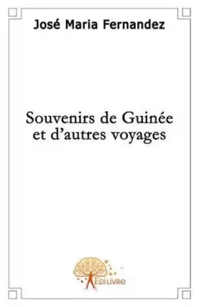 Couverture du produit · Souvenirs de Guinée et d'autres voyages