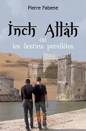 Couverture du produit · Inch allah ou les destins parallèles
