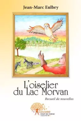 Couverture du produit · L'Oiselier du lac Morvan