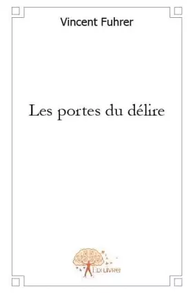 Couverture du produit · Les portes du délire