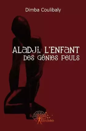 Couverture du produit · Aladji, l'Enfant des Génies Peuls.