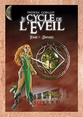 Couverture du produit · Le Cycle de l'Eveil, tome 3 : Danael
