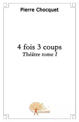Couverture du produit · 4 fois 3 coups