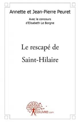 Couverture du produit · Le rescapé de Saint-Hilaire