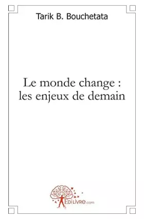 Couverture du produit · Le monde change : les enjeux de demain