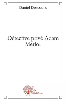 Couverture du produit · Détective privé Adam Merlot