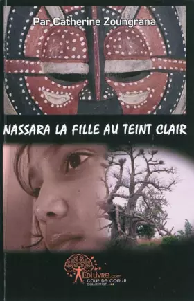 Couverture du produit · Nassara, la fille au teint clair