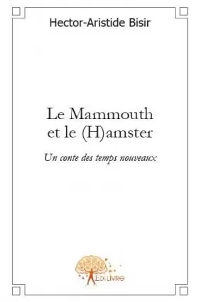 Couverture du produit · Le Mammouth et le (H)amster