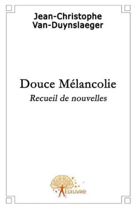 Couverture du produit · Douce mélancolie