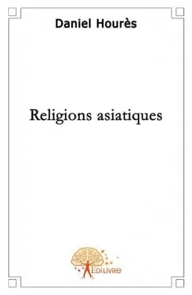Couverture du produit · Les religions asiatiques