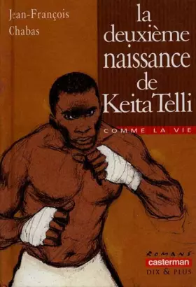 Couverture du produit · La deuxième naissance de Keita Telli