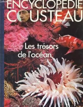 Couverture du produit · Encyclopedie cousteau. les tresors de l'ocean.