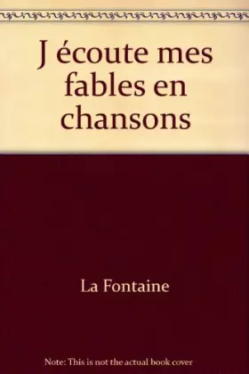 Couverture du produit · J écoute mes fables en chansons