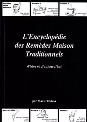 Couverture du produit · L'ENCYCLOPEDIE DES REMEDES MAISON TRADITIONNELS D'HIER ET D'AUJOURD'HUI.