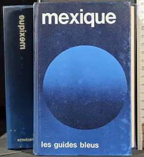 Couverture du produit · Les Guides Bleus -Mexique -Guatemala