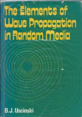 Couverture du produit · Elements of Wave Propagation in Random Media