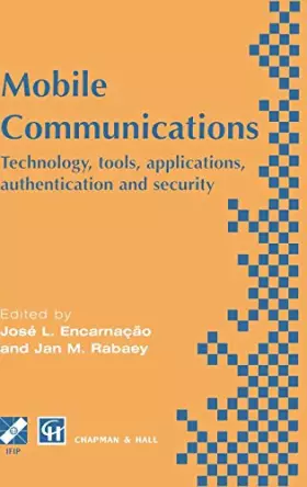 Couverture du produit · Mobile Communications: Technology, Tools, Applications, Authentication and Security : Ifip World Conference on Mobile Communica