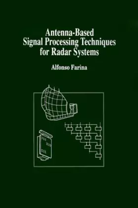 Couverture du produit · Antenna-Based Signal Processing Techniques for Radar Systems