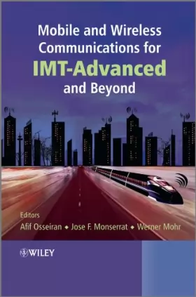 Couverture du produit · Mobile and Wireless Communications for IMT–Advanced and Beyond