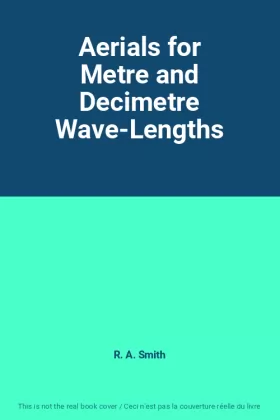 Couverture du produit · Aerials for Metre and Decimetre Wave-Lengths