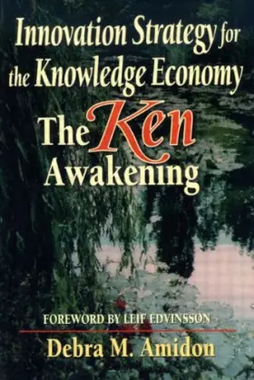 Couverture du produit · Innovation Strategy for the Knowledge Economy: The Ken Awakening (Business Briefcase)