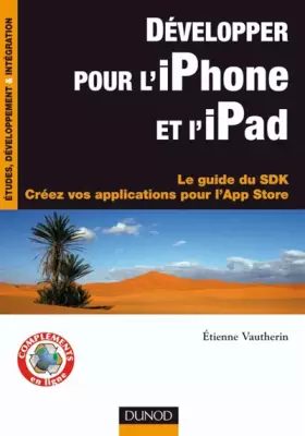 Couverture du produit · Développer pour l'iPhone et l'iPad - Le guide du SDK - Créez vos applications pour l'App Store