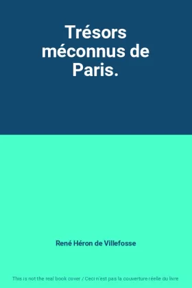Couverture du produit · Trésors méconnus de Paris.