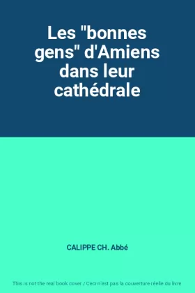 Couverture du produit · Les "bonnes gens" d'Amiens dans leur cathédrale