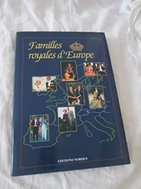 Couverture du produit · FAMILLES ROYALES D'EUROPE