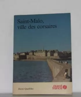 Couverture du produit · Saint-malo, ville des corsaires