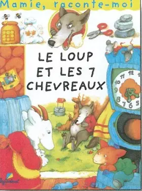 Couverture du produit · Mamie Raconte le Loup et les 7 Chevreaux