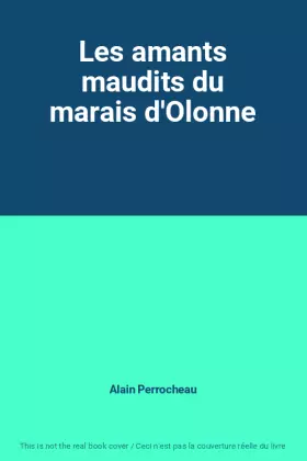 Couverture du produit · Les amants maudits du marais d'Olonne