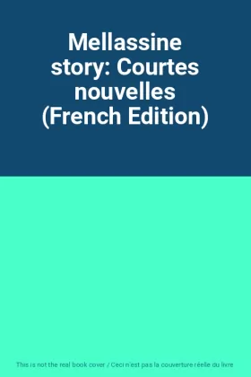 Couverture du produit · Mellassine story: Courtes nouvelles (French Edition)